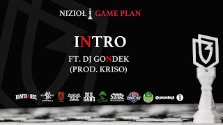 Nizioł - Intro Game Plan  feat.Dj Gondek  bit Kriso NoN