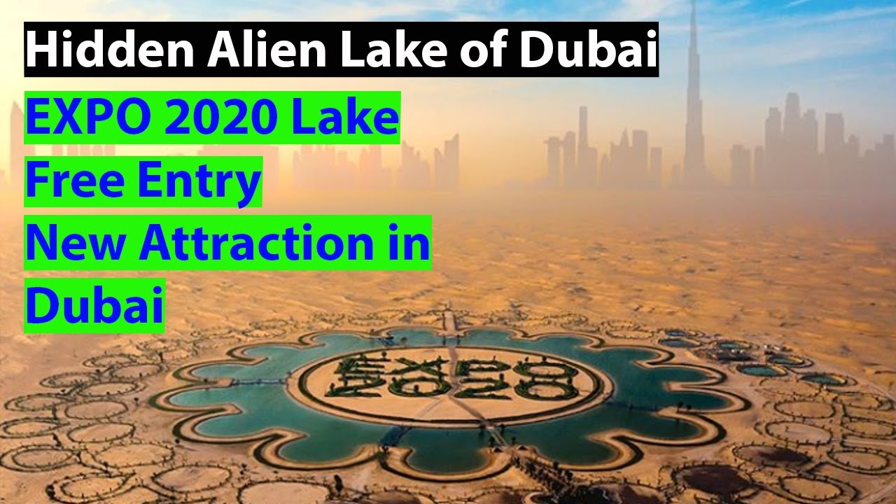 EXPO 2020 Dubai | Dubai EXPO 2020 Lake | EXPO 2020 Visit Kaise Kare ...