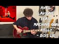 Bois Lie - Avril Lavigne Feat. Machine Gun Kelly (Guitar Cover With Tabs In Description)