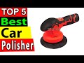 Best Car Polisher In 2024 (TOP 5)