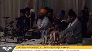 Bhai Nirmoldeep Singh (UK) - Dhue Kar Jorr Karo Aradhaas (#SyfCamp2017)