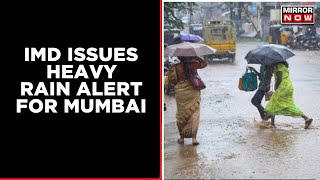 IMD Issues Heavy Rain Alert For Mumbai | Maharashtra weather update | Latest English News
