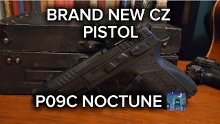 NEW CZ P-09C NOCTURNE Full Review