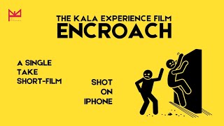 Two buddies enter the unknown - what's waiting for them? | ENCROACH | TheKalaExperience | MicroShort