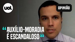 Aumento do auxílio-moradia de deputados é imoral e desrespeita contribuinte, diz Felipe Moura Brasil