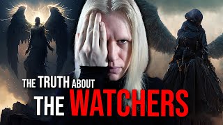 The Book of Enoch | The TRUTH About the WATCHERS Revealed...