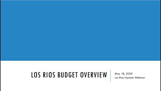 Los Rios Budget Webinar - May 18, 2020