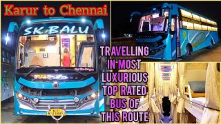 🚌SK BALU TRAVEL REVIEW!!! Karur to Chennai | Ac Sleeper with Tv | Most Top Rated Bus | Naveen Kumar