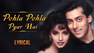 Pehla Pehla Pyar Hai Full Song With Lyrics | Hum Aapke Hain Koun | Salman Khan & Madhuri Dixit