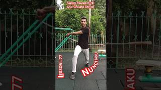 💥Nunchaku Tutorial💥#shorts #lesson #77 #sweep #kick #and #swing #and #ground #strike