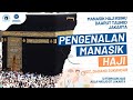 MANASIK HAJI KBIHU 2023  | PENGENALAN MANASIK HAJI