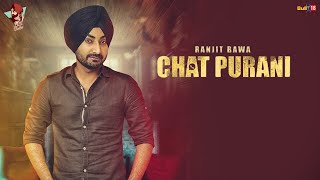 Ranjit Bawa: CHAT PURANI(Lyric Video Song) | Dhiman Productions | Latest Punjabi Song 2016