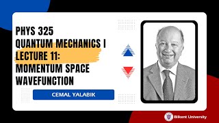 Phys 325 Quantum Mechanics I - Lecture 11: Momentum Space Wavefunction