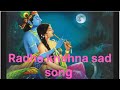 Radha krishna sad song 💞 Youtuber Indrajit  @Radhakrishna-ID