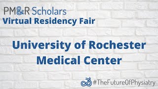 Virtual Residency Fair - University of Rochester Medical Center