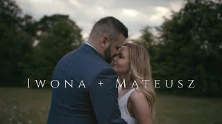 Iwona i Mateusz | Teledysk ślubny | 4K