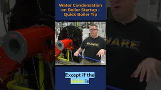 Condensation on Startup - Quick Boiler Tips