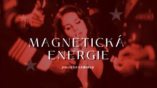 CZ SUBLIMINALS | Magnetická energie