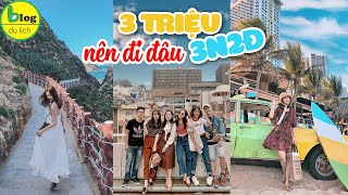 Bật mí top 7 địa điểm du lịch 3 ngày 2 đêm tự túc giá rẻ nhất 2022
