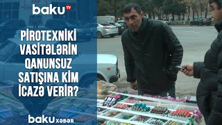 Pirotexniki vasitələrin qanunsuz satışına kim icazə verir?