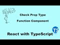 How to perform prop type checking in a Function Component - React with TypeScript?