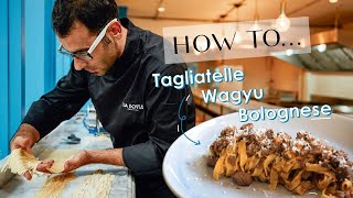 How to…Tagliatelle Wagyu Bolognese