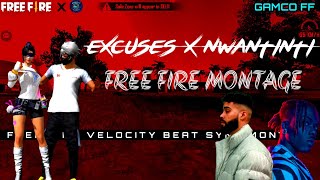 Excuses x Love Nwantiti | Free Fire Beat Sayn Montage | Montage | • AP Dhillon • CKay