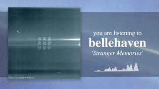 Belle Haven - Stranger Memories