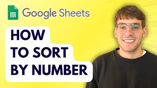 How to Sort in Google Sheets by Number [2026 Full Guide]