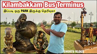 💢Kilambakkam Bus stand-ல இப்படி ஒரு park இருக்குறது தெரியுமா⁉️