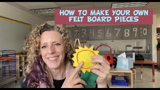 How To Make Your Own Felt Board Pieces