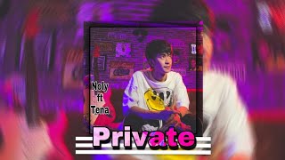 Private - Noly ft Tena | ស្នេហ៍ Private