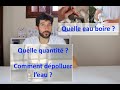 Quelle eau boire ? Quelle quantité ?