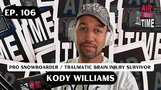 Kody Williams - Air Time Podcast