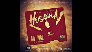 Mr ALBO - HOSANNA (Audio Officiel)