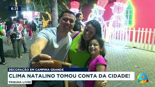 Tribuna Livre - Decoração em Campina Grande: Clima natalino tomou conta da cidade!