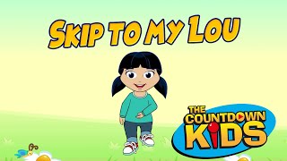 Skip To My Lou - The Countdown Kids | Kids Songs & Nursery Rhymes | Lyric