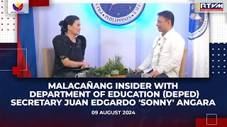 Malacañang Insider with Department of Education Secretary Juan Edgardo 'Sonny' Angara