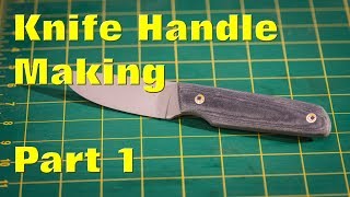 Making a Knife Handle Pt 1 - Fasteners