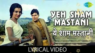 Yeh Sham Mastani with lyrics | Kati Patang | Rajesh Khanna | Asha Parekh