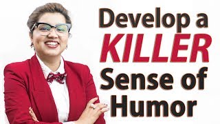 How To Develop a KILLER Sense Of Humor! — 3 Ways To Be Funny In Conversations