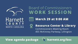 Harnett County Work Session 03/29/22