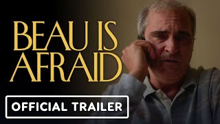 Beau Is Afraid - Official Trailer #2 (2023) Joaquin Phoenix