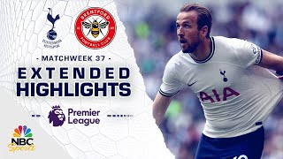 Tottenham Hotspur v. Brentford | PREMIER LEAGUE HIGHLIGHTS | 5/20/2023 | NBC Sports