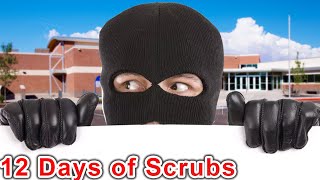 OUR SCHOOL GOT ROBBED... | 12 Days of Scrubs 2021 #7