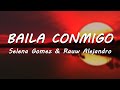 Selena Gomez & Rauw Alejandro - Baila Conmigo (Letra | Lyrics) | Radio Edit