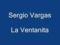 La Ventanita -- Sergio Vargas -- MUSICA