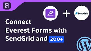 Integrating Everest Forms with SendGrid | Step-by-Step Tutorial | Bit Integrations