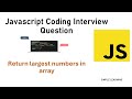 Find the largest number in an array |JavaScript Interview Question | Coding Interview Question