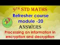 9th std maths | Refresher Course Module -20 Answers |Processing an information in encryption